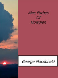 Alec Forbes Of Howglen