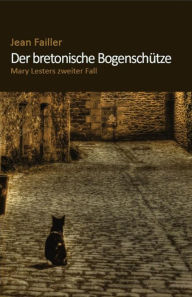 Title: Der bretonische Bogenschutze, Author: Jean Failler