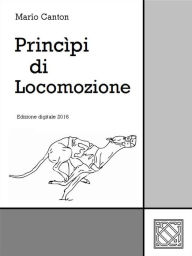 Title: Princìpi di Locomozione, Author: Mario Canton