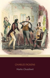 Title: Martin Chuzzlewit (Centaur Classics), Author: Charles Dickens