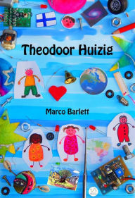 Title: Theodoor Huizig, Author: Marco Barlett