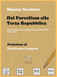 Title: Dal Porcellum alla Terza Repubblica, Author: Simone Nardone