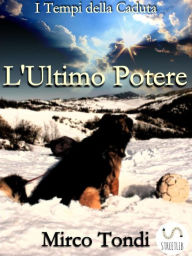 Title: L'Ultimo Potere, Author: Mirco Tondi
