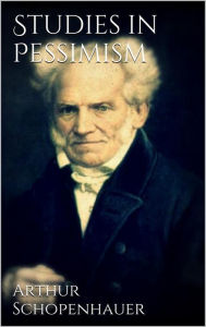 Title: Studies in Pessimism, Author: Arthur Schopenhauer