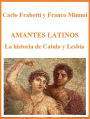 Amantes latinos - La historia de Catulo y Lesbia