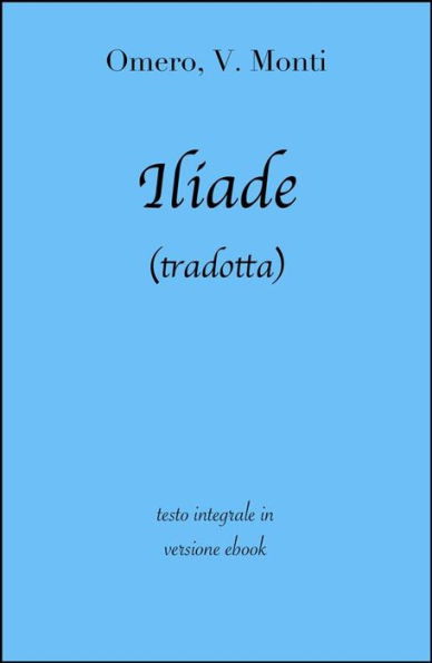 Iliade di Omero in ebook (tradotta)