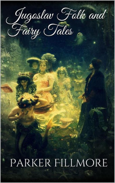 Jugoslav Folk and Fairy Tales