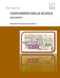 Title: I documenti della scuola. Una mappa, Author: Lugaresi Rita