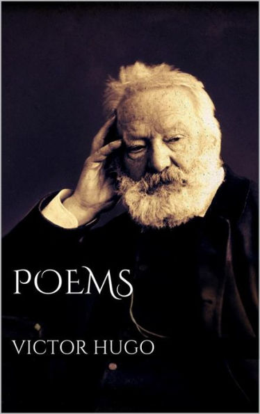 Poems by Victor Hugo