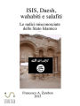 ISIS, Daesh, wahabiti, salafiti: Le radici misconosciute dello Stato Islamico