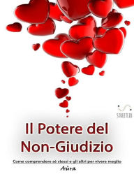 Title: Il Potere del Non-Giudizio, Author: Giulia Camosi