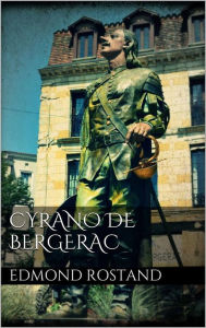 Title: Cyrano de Bergerac, Author: Edmond Rostand