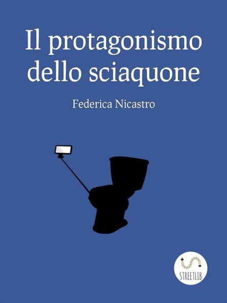 Il protagonismo dello sciacquone