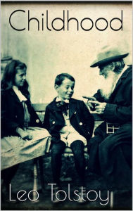 Title: Childhood, Author: Leo Tolstoy