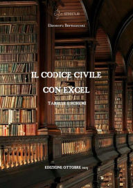 Title: Il Codice Civile con excel, Author: Eleonora Bernasconi