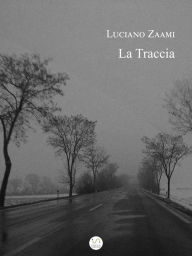 Title: La Traccia, Author: Luciano Zaami
