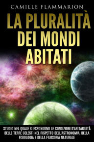 Title: La Pluralità dei Mondi abitati, Author: Camille Flammarion