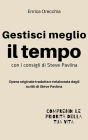 Gestisci meglio il tempo: con i consigli di Steve Pavlina