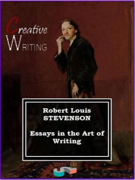 Title: Essays in the Art of Writing, Author: Robert Louis Stevenson