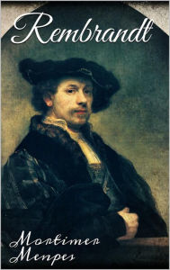 Title: Rembrandt, Author: Mortimer Menpes
