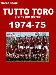 Title: Tutto Toro 1974-75, Author: Marco Sforzi