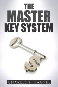 Title: The Master Key System, Author: Charles F. Haanel