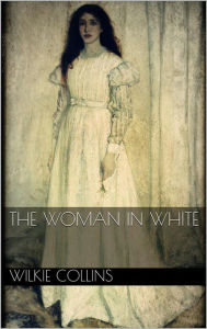 Title: The Woman in White, Author: Wilkie Collins