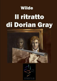 Title: Il ritratto di Dorian Gray, Author: Oscar Wilde