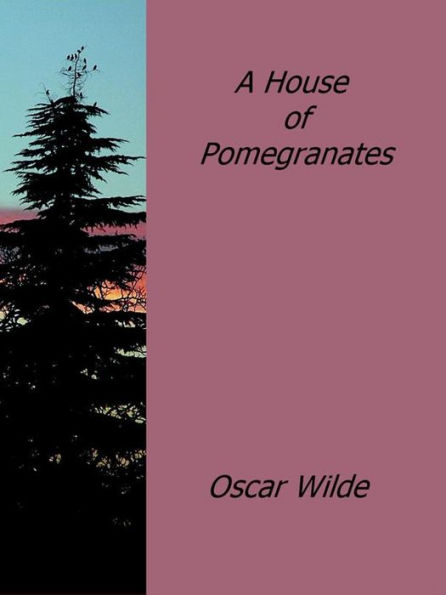 A House of Pomegranates