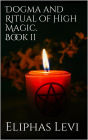 Dogma and Ritual of High Magic. Book II