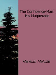 The Confidence-Man:His Maquerade