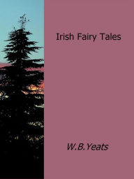 Title: Irish Fairy Tales, Author: W.b.yeats