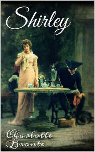 Title: Shirley, Author: Charlotte Brontë