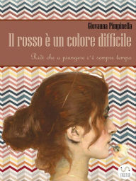 Title: Il Rosso è un colore difficile, Author: Giovanna Pimpinella