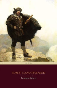 Title: Treasure Island (Centaur Classics) [The 100 greatest novels of all time - #63], Author: Robert Louis Stevenson