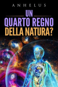 Title: Un quarto regno della natura?, Author: Anhelus