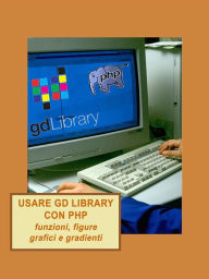 Title: Usare GD library con PHP, funzioni, figure, grafici e gradienti, Author: Antonio Taccetti