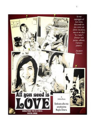 Title: ALL YOU NEED IS LOVE....Combatterò per Te e per il nostro amore, Author: Andrea Brusa