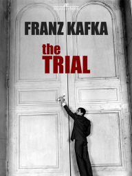 Title: The Trial, Author: Franz Kafka