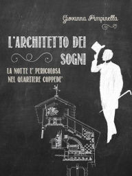 Title: L'architetto dei sogni, Author: Giovanna Pimpinella