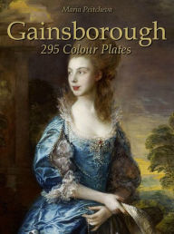 Title: Gainsborough: 295 Colour Plates, Author: Maria Peitcheva