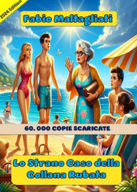 Title: Lo Strano Caso della Collana Rubata-PROMO EDITION 2024, Author: Fabio Maltagliati
