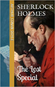 Title: The Lost Special, Author: Arthur Conan Doyle