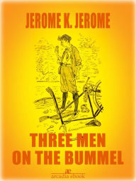 Title: Three Men on the Bummel, Author: Jerome K. Jerome