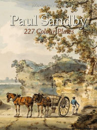 Title: Paul Sandby: 227 Colour Plates, Author: Maria Peitcheva