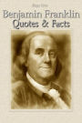 Benjamin Franklin: Quotes & Facts