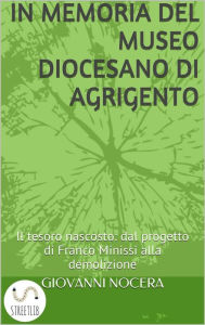 Title: In Memoria del Museo Diocesano di Agrigento, Author: Giovanni Nocera