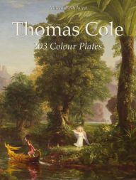 Title: Thomas Cole: 203 Colour Plates, Author: Maria Peitcheva