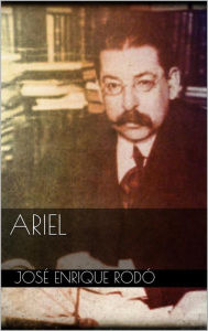 Title: Ariel, Author: José Enrique Rodó