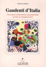 Title: Gaudenti d'Italia, Author: Stefano De Martino